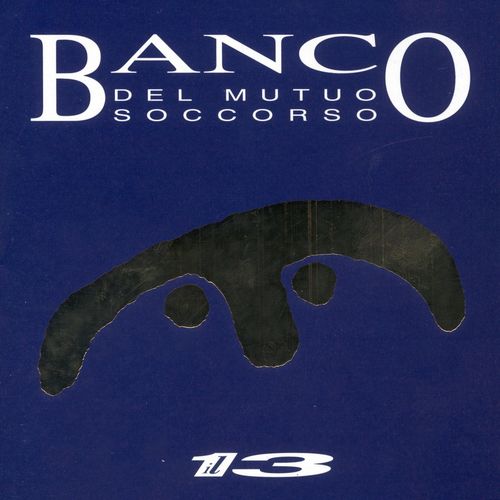 Banco Del Mutuo Soccorso - Il 13 [Album] (2003) .mp3 -320 Kbps