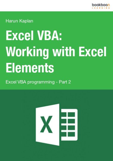 Excel VBA: Working with Excel Elements Excel VBA programming - Part 2