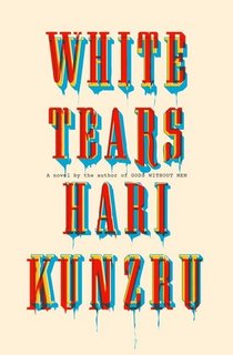 White Tears by Hari Kunzru 30780283 1