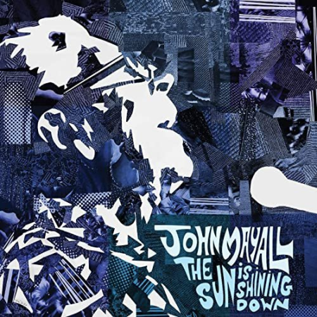 John Mayall - The Sun Is Shining Down (2022) (CD-Rip)