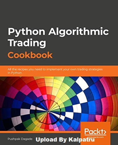 Python Algorithmic Trading Cookbook: All the recipes you need to implement your own trading strat...