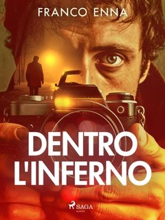Franco Enna - Dentro l'inferno (2023)