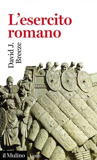 David J. Breeze - L'esercito romano (2019)
