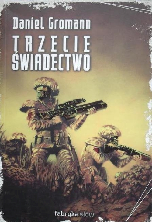 Daniel Gromann - Trzecie świadectwo