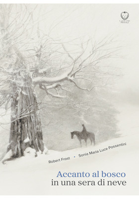 Robert Frost - Accanto al bosco in una sera di neve (2026)