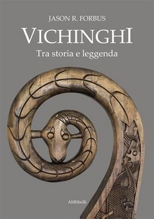Jason R. Forbus - Vichinghi. Tra storia e leggenda (2023)