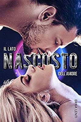 Erika Lenti - Il lato nascoto dell'amore (2019)