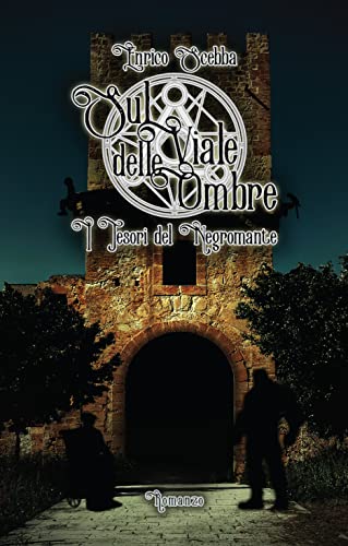 Enrico Scebba ─ I tesori del negromante (Sul viale delle ombre vol2) (2021)