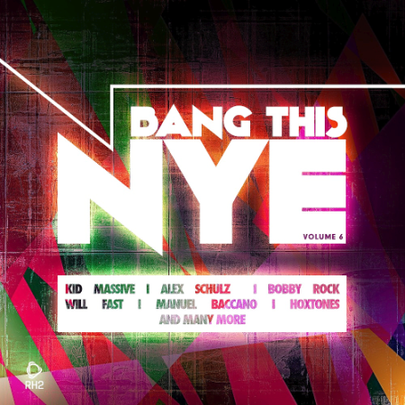 VA - Bang This Nye Vol.6 (2019)