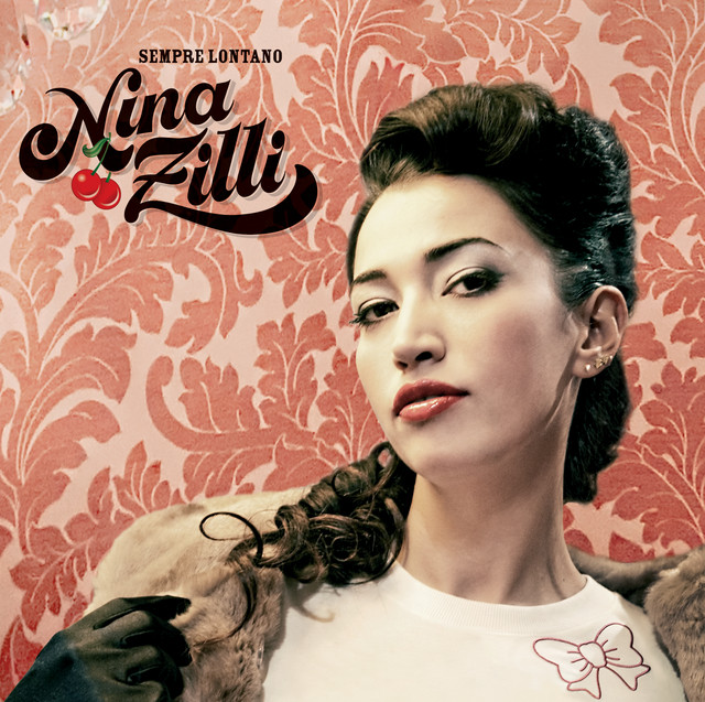 Nina Zilli - Sempre Lontano (Bonus Track Version) (Album, Universal Music Italia srL., 2010) FLAC