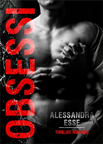 Alessandra Esse - Obsessi (2021)