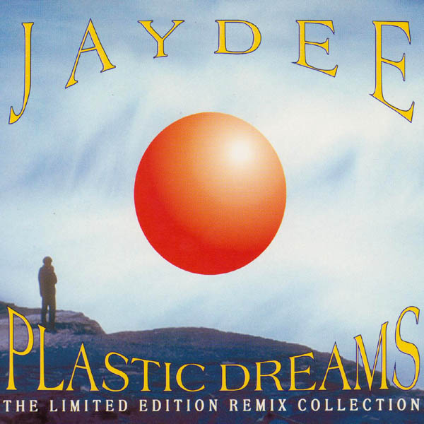 20/02/2023 -  Jaydee - Plastic Dreams (The Limited Edition Remix Collection) (CD, Maxi-Single, Limited Edition )(Total Recall  TR 059CD)  1995  R-1578122-1229777174