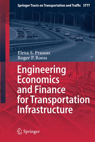 Engineering Economics and Finance for Transportation Infrastructure