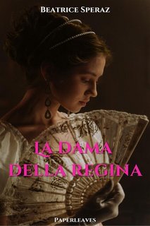 Beatrice Speraz - La dama della regina (2022)