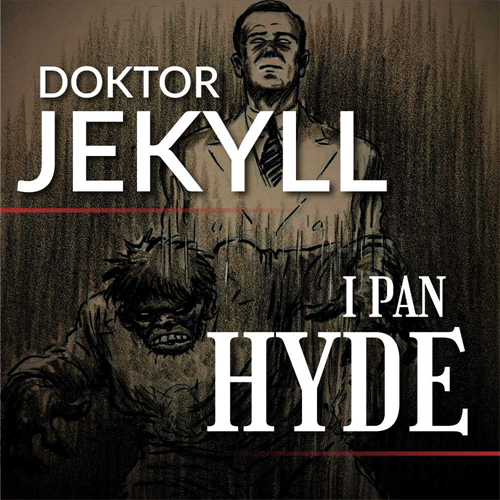 Robert Louis Stevenson - Doktor Jekyll i Pan Hyde (2020) [AUDIOBOOK PL]