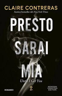 Claire Contreras - Presto sarai mia (2024)