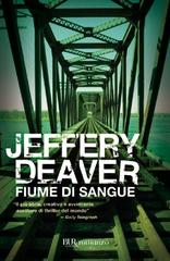 Jeffery Deaver – Fiume di sangue (2010)