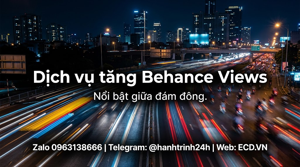 dịch vụ tăng behance views thật tăng lượt xem