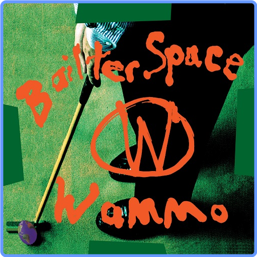Bailter Space - Wammo (Album, 1995, Remastered, 2021) FLAC LossLess