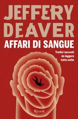 Jeffery Deaver – Affari di sangue (2026)