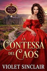 Violet Sinclair – Mischief & Mayhem Vol. 1. La Contessa del Caos (2026)