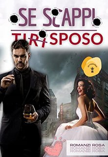 Romana Toscani - Se Scappi ti Ri-Sposo (2022)
