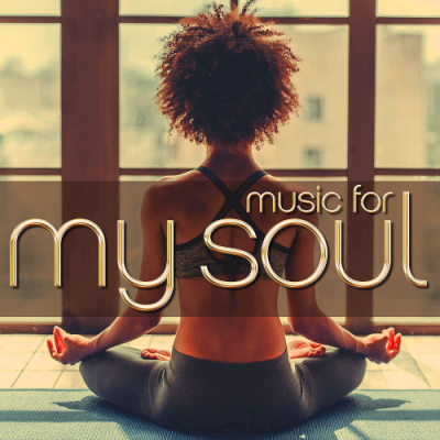 VA - Music for My Soul (2019)
