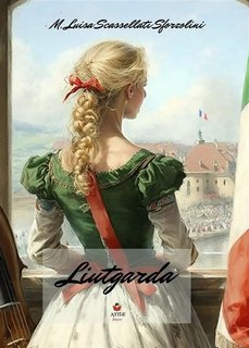 M.Luisa Scassellati Sforzolini  -  Liutgarda (2023)