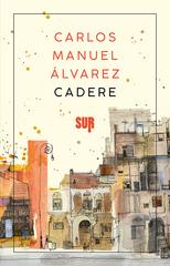 Carlos Manuel Álvarez – Cadere (2020)