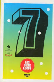 LOS 7 LOCOS, ROBERTO ARLT