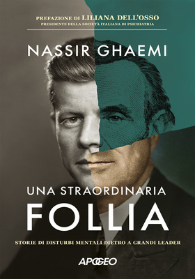 Nassir Ghaemi - Una straordinaria follia (2025)