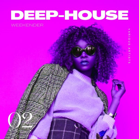 Various Artists - Deep-House Weekender Vol 2 (2021)