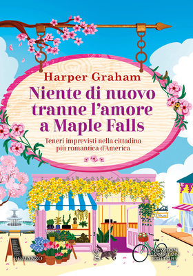 Harper Graham - Niente di nuovo tranne l'amore a Maple Falls (2026)