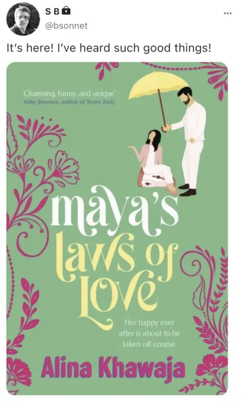 @bsonnet (Stede’s private Twitter): It’s here! I’ve heard such good things! *photo of the book Maya’s Laws of Love by Alina Khawaja*