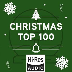 Top 100 Christmas Songs [24-bit Hi-Res] (2022) [FLAC]