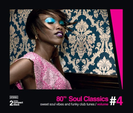 VA - 80's Soul Classics Volume #4 - Sweet Soul Vibes And Funky Club Tunes (2013) FLAC