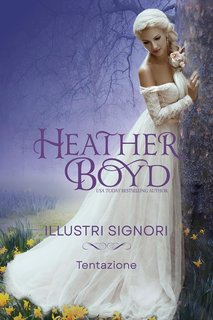 Heather Boyd - Illustri Signori Vol.2. Tentazione (2024)