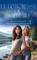 Eva Bennett – La dottoressa di Maple Hill (2026)