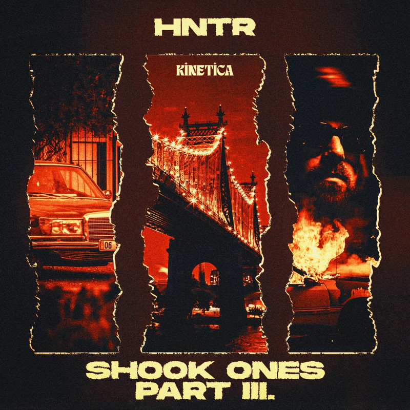 HNTR - Shook Ones, PT. III (Extended Mix)