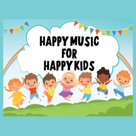 765054da fb26 4883 ab04 1d70b1deb452 - VA - Happy Music For Happy Kids (2022)