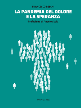 Francesco Beschi – La pandemia del dolore e la speranza (2021)