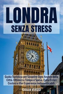 Giulia Viaggi - Londra senza stress (2024)