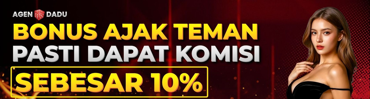 BONUS AJAK TEMAN MAIN DI AGENDADU