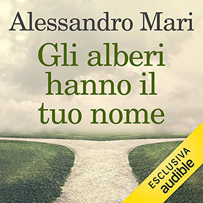 Alessandro Mari - Gli alberi hanno il tuo nome (2021) (mp3 - 128 kbps)