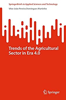 Trends of the Agricultural Sector in Era 4.0
