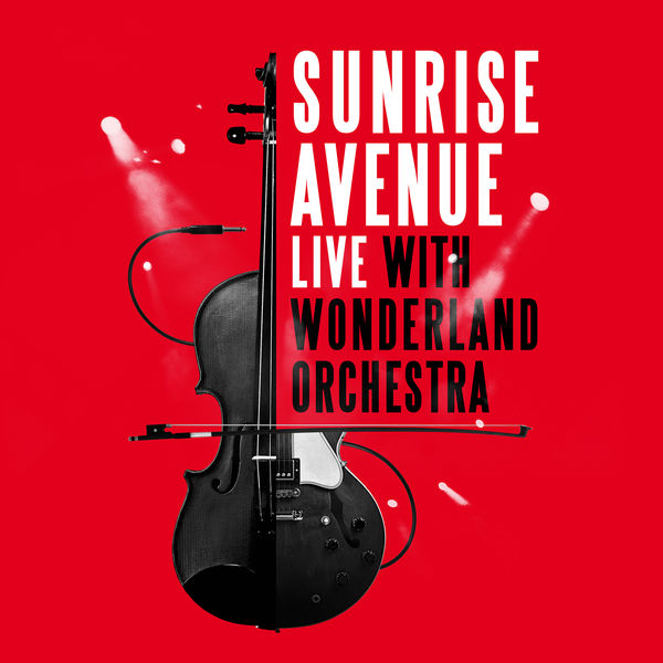 Sunrise Avenue – Live With Wonderland Orchestra (2021) [FLAC 24bit/96kHz]