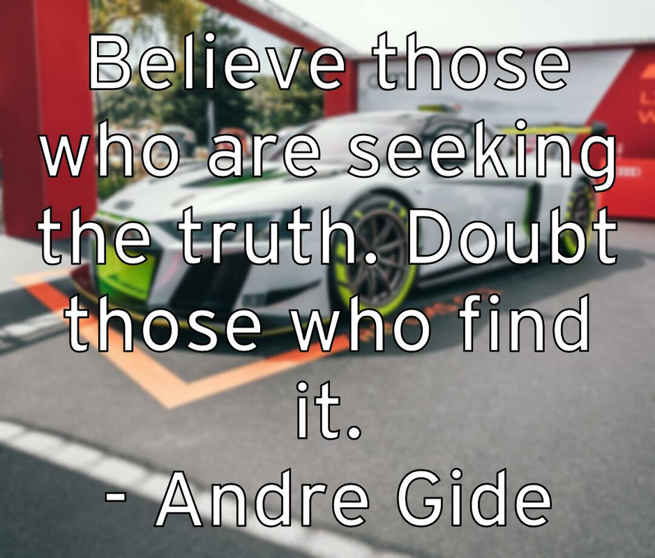 believe-those-who-are-seeking-the-truth-doubt-those-who-find-it-