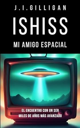 Ishiss, mi amigo espacial