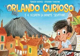 Orlando Curioso e il segreto di Monte Sbuffone 2017