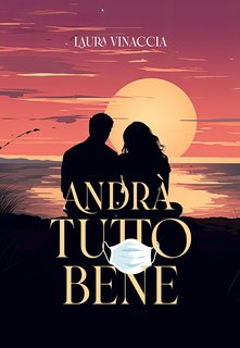 Laura Vinaccia - Andrà tutto bene (2024)